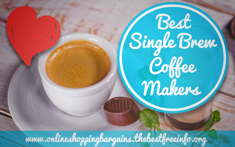 Best Single Brew Coffee Makers