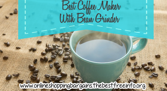 Best Coffee Maker With Bean Grinder